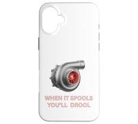Turbocompresseur Quand il Bobine, Vous bave pour Les Gars de Voiture Turbo Coque pour iPhone 16 Plus
