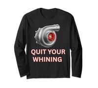 Turbocompresseur Quit Your Whining Boosted for Turo Car Guys Manche Longue