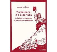 Turbulence in a clear sky Annie Le Cage (Auteur)