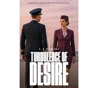 Turbulence of Desire: When the Sky isn't the Limit for Love and Scandal