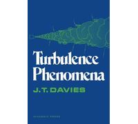 Turbulence Phenomena: An Introduction to the Eddy Transfer of Momentum, Mass, and Heat, Particularly at Interfaces