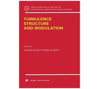Turbulence Structure And Modulation
