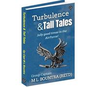 Turbulence & Tall Tales: Jolly good times in the Air Force!