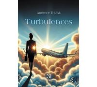 Turbulences - Laurence Thual - Trois Colonnes - broché - Témoignage