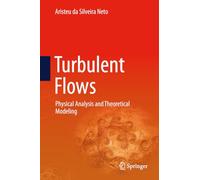 Turbulent Flows: Análise Física E Modelagem Teórica/ Physical Analysis and Theoretical Modeling