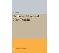 Turbulent Flows And Heat Transfer