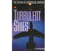 Turbulent Skies: The History of Commercial Aviation