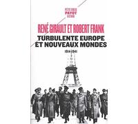 Turbulente Europe et nouveaux mondes : 1914-1941 – Histoire des relations internationales – Tome 2