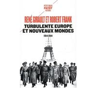 Turbulente Europe et nouveaux mondes : 1914-1941 – Histoire des relations internationales – Tome 2
