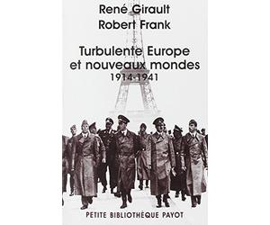 Turbulente Europe et nouveaux mondes: 1914-1941