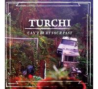 Turchi Reed - Can't Bury Your Past [Import]