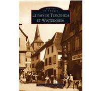 Turckheim et Wintzenheim (Le pays de ) Hugues-Emmanuel Thalmann (Auteur)