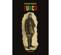 Turco - Sylvain Chantal - Le Dilettante - broché - Roman