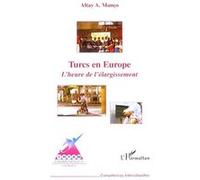 Turcs en Europe: L'heure de l'élargissement