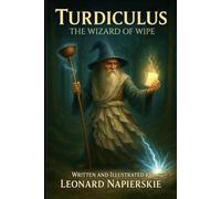 Turdiculus: The Wizard Of Wipe