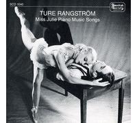 Ture Rangstrom - Miss Julie Piano Music Songs [Compact Discs]