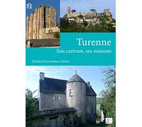 Turenne: Son castrum, ses maisons