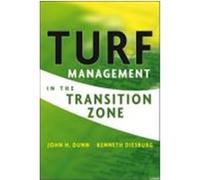 Turf Management in the Transition Zone Dunn, John H., Diesburg, Kenneth (Auteur)