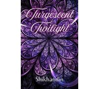 Turgescent Twilight - Shkihandin - Ravens Quoth Press - ebook (ePub) - Livre