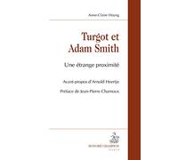 Turgot Et Adam Smith - Une Étrange Proximité