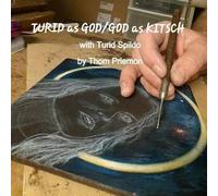 Turid As God/God As Kitsch (With Turid Spildo)