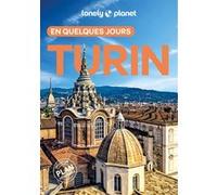 Turin En quelques jours 4ed Lonely Planet (Auteur)