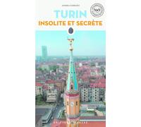 Turin insolite et secrète