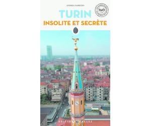 Turin insolite et secrète