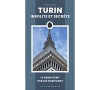 Turin insolite et secrète