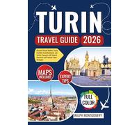Turin Travel Guide 2026: Discover Vibrant Markets, Scenic Foothills, Grand Boulevards, and Artistic Treasures with Tailored Itineraries and Practical Travel Strategies