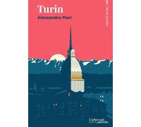 Turin - Un guide à dévorer comme un roman - Alessandro Mari - L'arbre Qui Marche - ebook (ePub) - Guide
