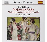 Turina : Musique pour piano, Volume 3 - Mujeres de Sevilla