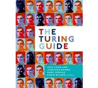 Turing Guide Jack Copeland, Jonathan Bowen, Mark Sprevak, Robin Wilson (Auteur)
