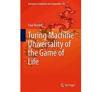 Turing Machine Universality Of The Game Of Life
