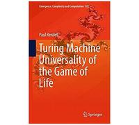 Turing Machine Universality Of The Game Of Life