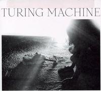 Turing Machine - What Is the Meaning of..