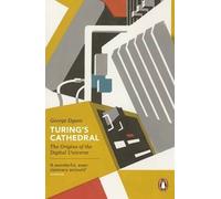 [Turing's Cathedral: The Origins of the Digital Universe] (By: George Dyson) [published: March, 2013]