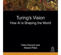 Turing's Vision: How AI is Shaping the World