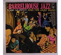 TURK MURPHY - barrelhouse jazz LP