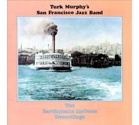 Turk Murphy - Earthquake McGoon Sessions