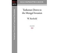 Turkestan Down to the Mongol Invasion