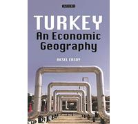 Turkey: An Economic Geography