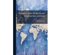 Turkey And European Union Relations