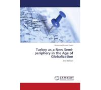 Turkey as a New Semi-periphery in the Age of Globalization
