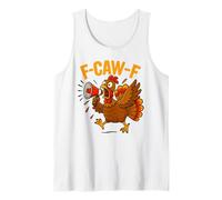 Turkey F-Caw-F Fcawf Funny Thanksgiving Adult Humor Débardeur