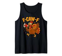 Turkey F-Caw-F Fcawf Funny Thanksgiving Adult Humor Débardeur