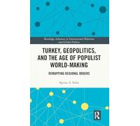 Turkey, Geopolitics, and the Age of Populist World-Making