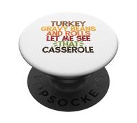 Turkey Gravy Beans and Rolls Let Me See That Casserole PopSockets PopGrip Adhésif