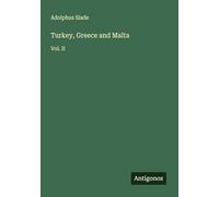 Turkey, Greece and Malta: Vol. II