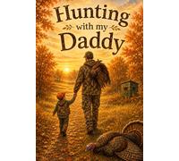 Turkey hunting with my Daddy